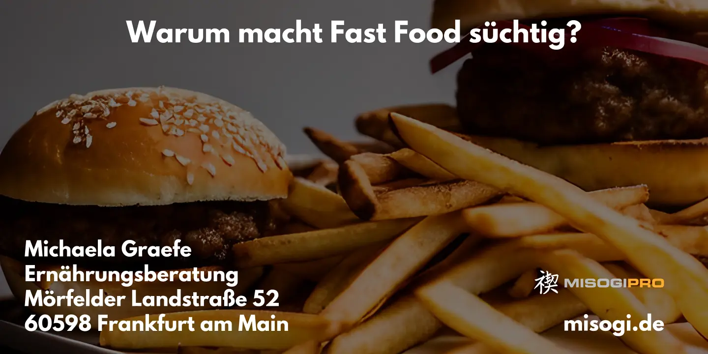 Warum macht Fast Food süchtig?